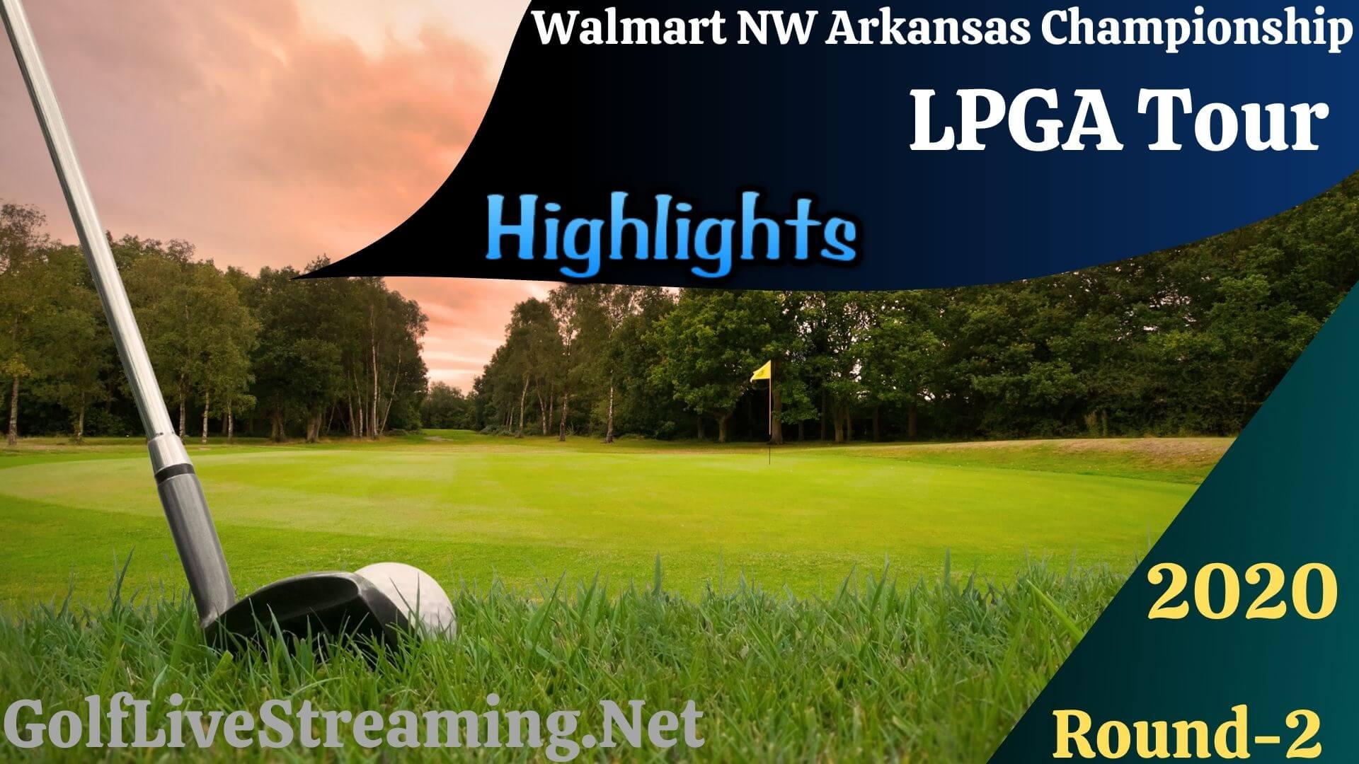 Walmart NW Arkansas Championship Rd 2 Highlights 2020 LPGA Tour